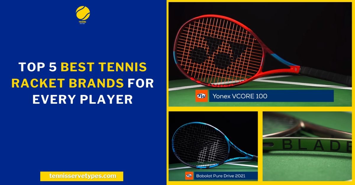 Best Tennis Racket Brands