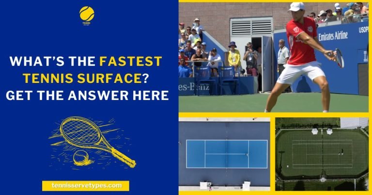 Fastest Tennis Surface