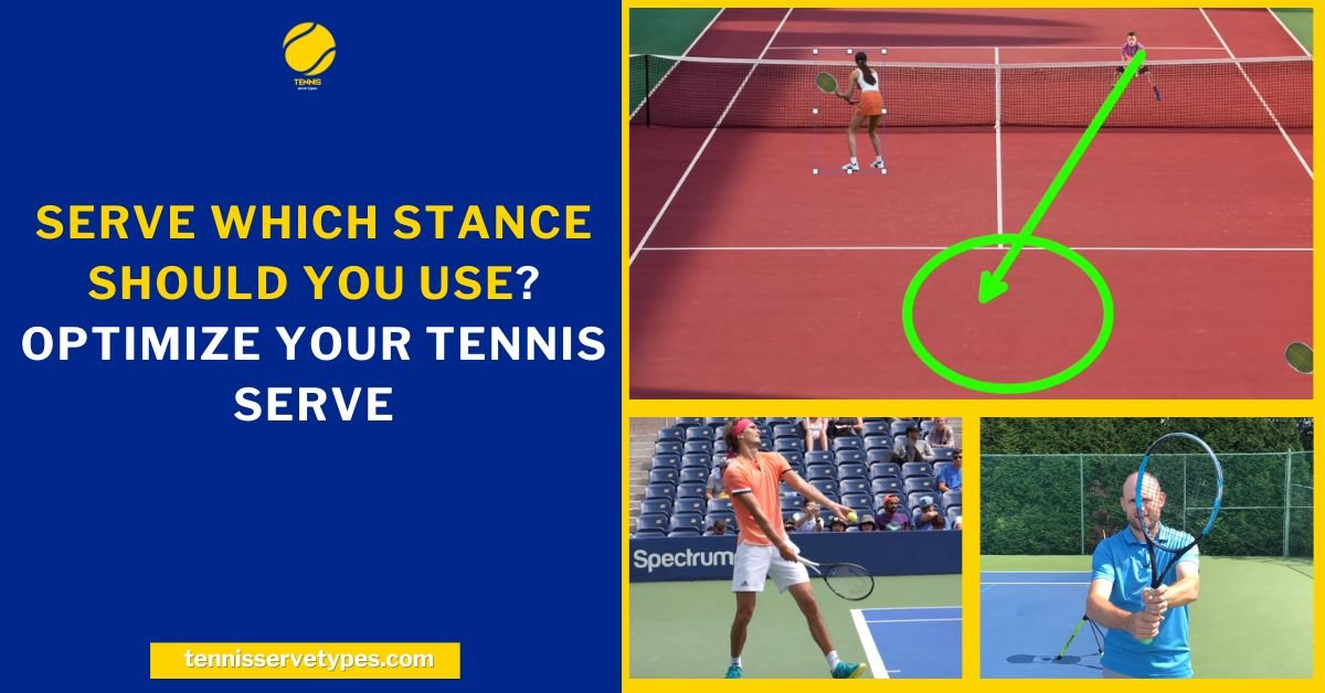 Serve Which Stance Should You Use